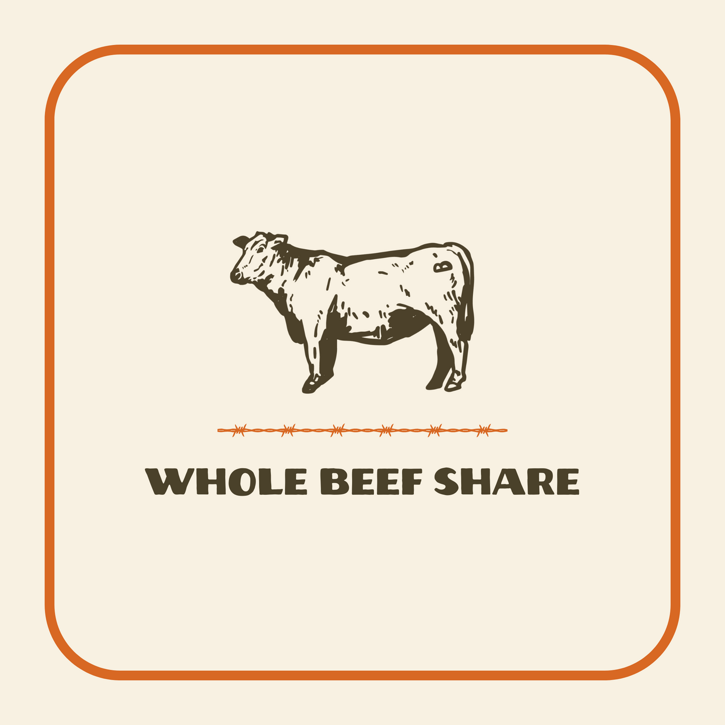 Whole Beef Share - Deposit Only
